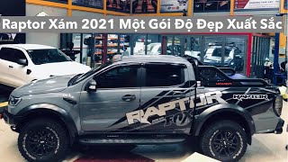 Ford Raptor Xám 2021 Set Độ Đầy Vị Nghệ Thuật Từ Trong Ra Ngoài Của Anh Chủ Kiên Giang