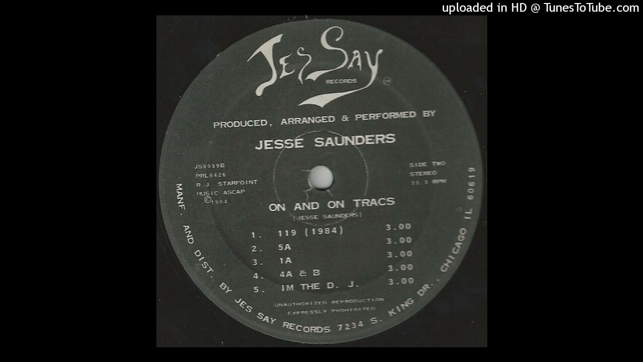 Jesse Saunders - 4A & B (Jes Say Records, 1984)