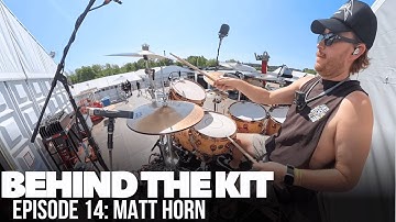 🎧 Behind The Kit Episode 14: Matt Horn (YouTube’s Drum Tech | POV Tour Life)