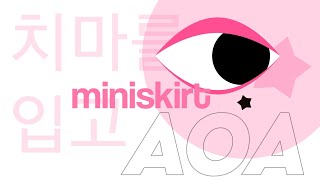 miniskirt - aoa [edit]