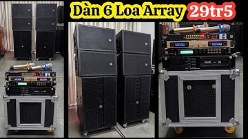 Thanh Lý 29tr500_Dàn 6 Loa Array Sub Mạnh Nhẹ Hat Chống Hú Mạnh, Minh Triết Audio