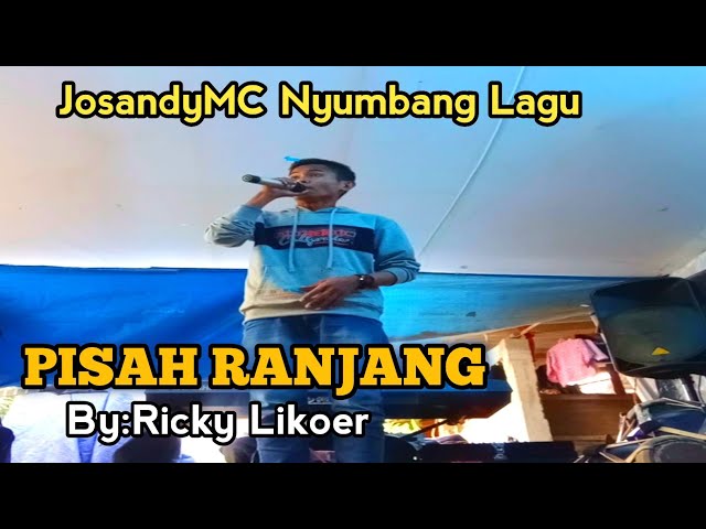 PISAH RANJANG - Ricky Likoer (Cover) JosandyMC class=