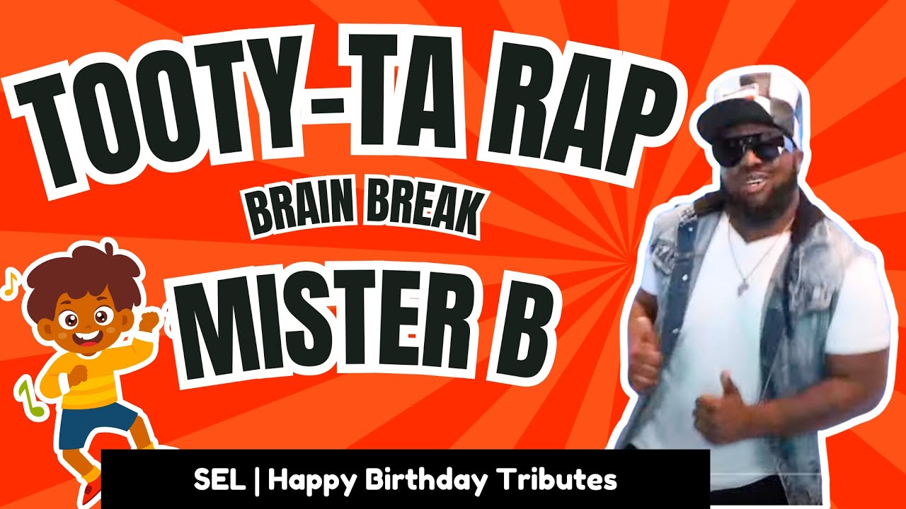 Tooty Ta Rap Fun Dance Song For Kids MISTER B Brain Breaks Nursery Rhymes Songs