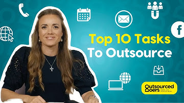 Top 10 Tasks To Outsource In Your Business