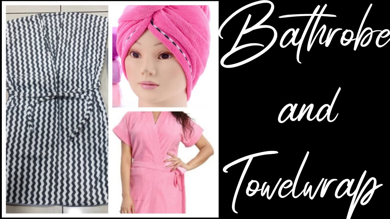||Bathrobe and towelwrap /DIY/easy cutting and stitching/आसान तरीके से बनाए टॉवेल सेट||