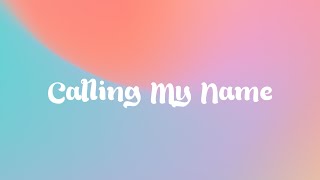 Calling My Name -  Drake (LYRICS)