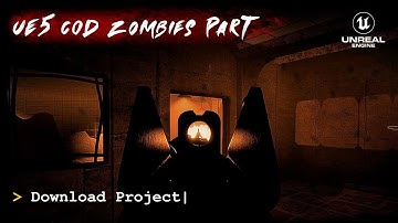 UE5 CoD Zombies Tutorial Part 0: Download Project