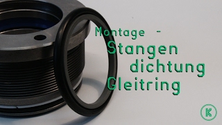 Montage - Stangendichtung Gleitring by Kofler-Dichtungen Media 9,130 views 7 years ago 1 minute, 56 seconds