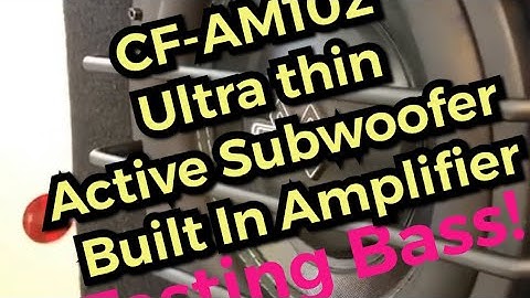 Testing Bass!!“Save space and Good Bass” CF-AM102Ultra Thin Box Active Subwoofer Built In Amplifier!