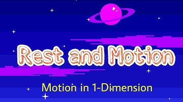 Rest and Motion