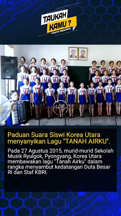 Momen siswi Korea Utara menyanyikan lagu Tanah Airku #shorts #tanahairku
