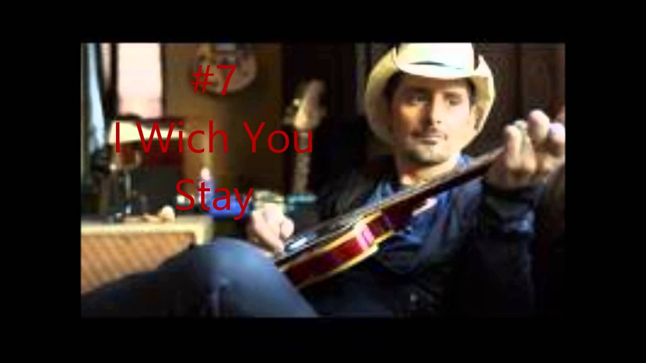 Top 20 Brad Paisley Songs YouTube Top 20 brad paisley songs youtube