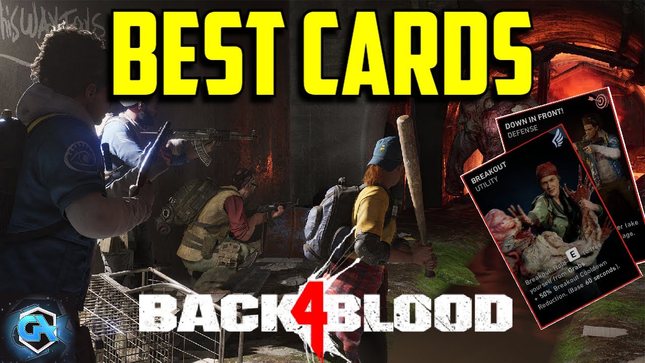 Best Cards in Back 4 Blood! Deck Building Guide and Cards You Need! 