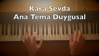 Kara Sevda - Ana Tema Duygusal Piano Tutorial | Toygar Işıklı Dizi Müziği Resimi