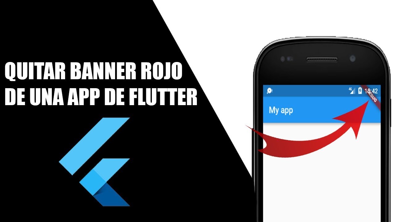 Quitar Banner Rojo De Una App Hecha Con Flutter Youtube