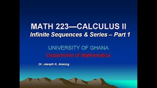 Math 223: Infinite Sequences and Series - Part 1