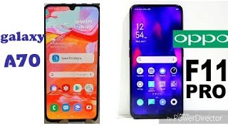 الاختيار الاصعب Oppo F11 Pro Vs Samsung A70 تفتكرو مين الافضل