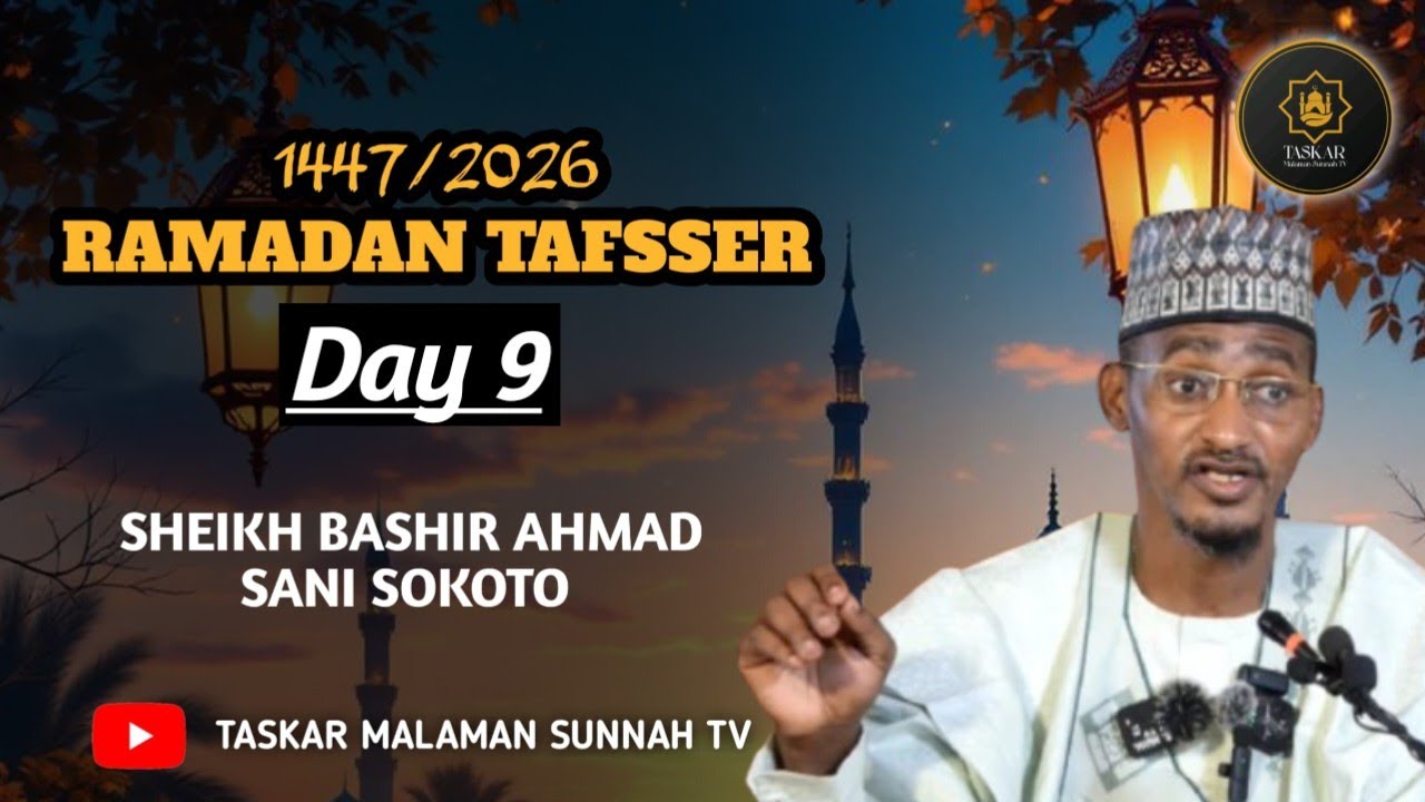 10))= RAMADAN TAFSEER 1447-2026 - Tareda Sheikh Bashir Ahmad Sani Sokoto Hafizahullah