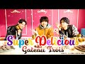 【Music Video】Super Delicious / Gateau・Trois