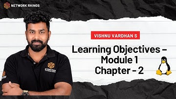 Module 1 – Learning Objectives | Linux for Beginners | Network Rhinos