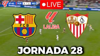 🔴EN VIVO || 🔥FC BARCELONA SEVILLA EN VIVO 🏆 LA LIGA EA SPORTS 25/26 JORNADA 28🏆BARÇA HOY
