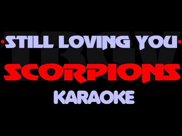 Scorpions - STILL LOVING YOU. Karaoke class=