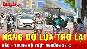 Miền Bắc và Trung Bộ sắp bước vào đợt nắng nóng diện rộng, nhiệt độ có nơi trên 38°C | Tin tức 24h