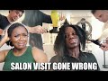 NATURAL HAIR SALON VISIT GONE WRONG - REACTION