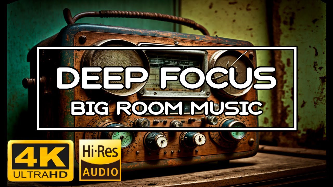 🎧 Deep Focus Big Room Music VOL XII 🎧 Futuristic Study/Work 🎹