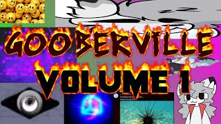 gooberville - volume I (REx: Reincarnated Rare Ore Finds) @waturn