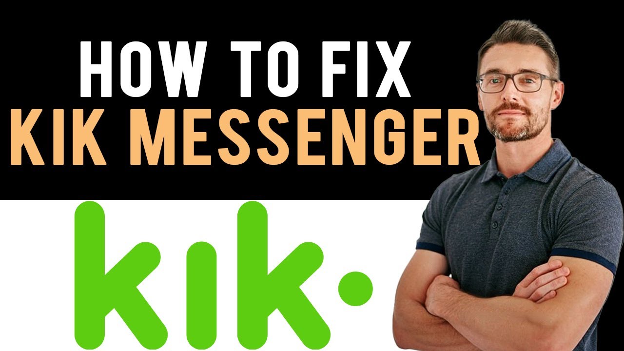 ✓ How to Fix Kik Messaging App Not Working (Full Guide) 