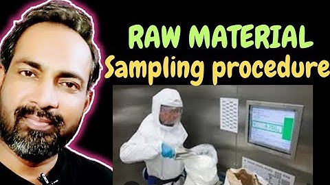 RAW MATERIAL SAMPLING PROCEDURE IN PHARMACEUTICAL INDUSTRY