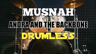 MUSNAH ANDRA AND THE BACKBONE NO DRUM/TANPA DRUM/DRUMLESS