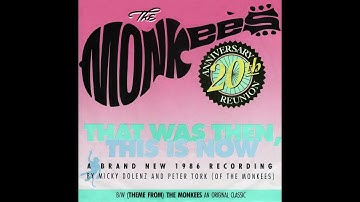 That Was Then, This Is Now - The Monkees 1986