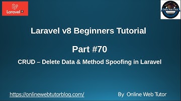 Learn Laravel 8 Beginners Tutorial #70 CRUD Application - Delete Operation | Method Spoofing