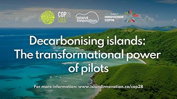 Decarbonising islands: the transformational power of pilots