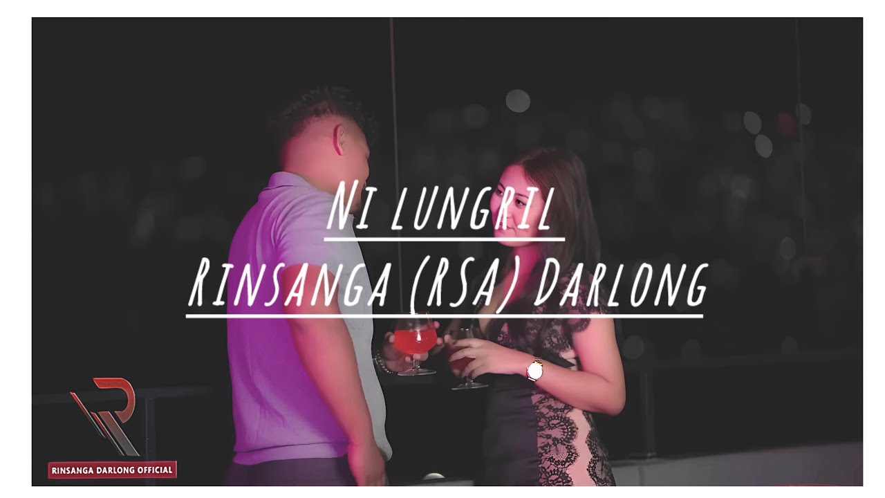 Ni Lungril || Rinsanga Darlong || Official Music Video || New Darlong Song 