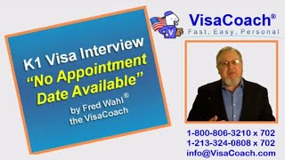 K1 Fiance Visa. No Appointment Date Available at Ustraveldocs.com Gen72 K1 Fiance Visa. No Appointment Date Available at Ustraveldocs.com Gen72