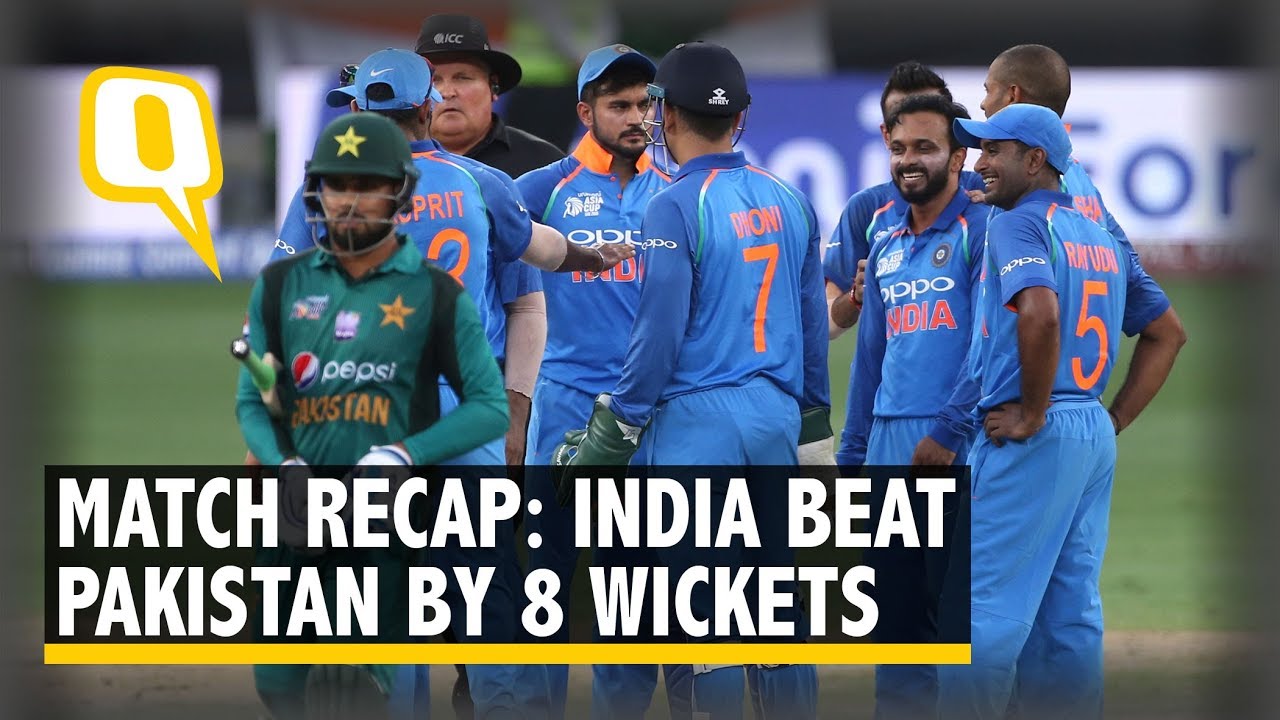 India Beat Pakistan By 8 Wickets In 2018 Asia Cup The Quint YouTube
