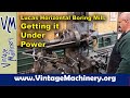 Lucas Horizontal Boring Mill:  Installing Belts and Getting Under Power