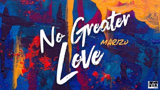 Marizu - No Greater Love - music Video