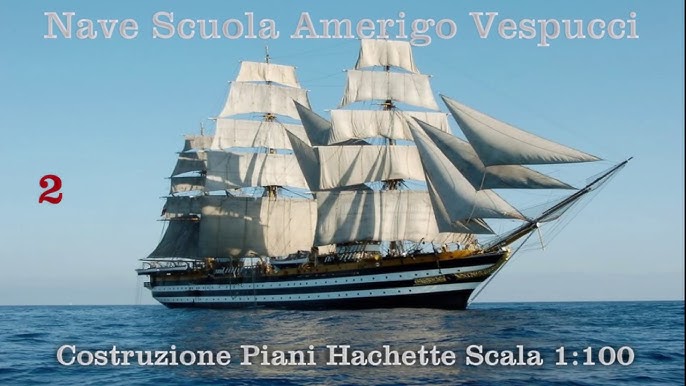 Modellismo Navale, Amerigo Vespucci parte 1/3 