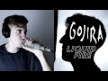 Gojira - Liquid Fire | Vocal cover