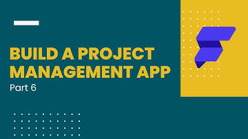 Build a Project Management app using Flutterflow Part 6/6