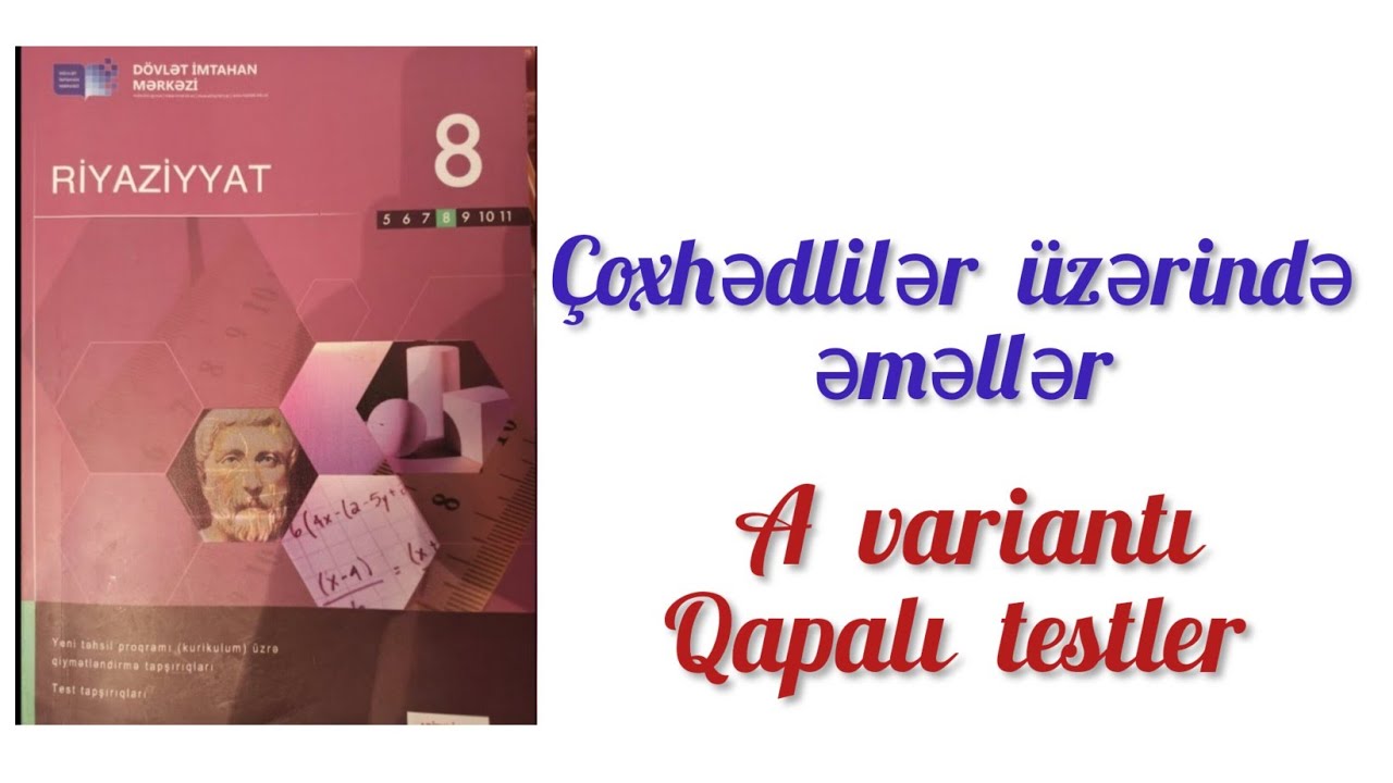 Çoxhədlilər üzərində əməllər. #8cisinif.DİM (A variantı-qapalıtestlər).#riyaziyyat