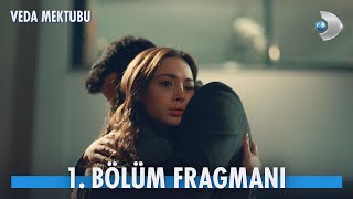 Veda Mektubu 1. Bölüm Fragmanı