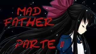 Thumbnail image for Mad Father (Esp) -Parte 2- ¡Z, coño, Z!