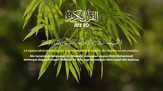Suara Menenangkan Hati, Murotal Al Quran Juz 30, Hafalan Juz Amma Mudah - ALAA AQEL