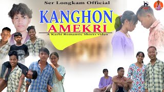 KANGHON AMEKRI || New karbi Funny Romantic Shorts Video || Ser Longkam Official