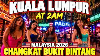KUALA LUMPUR at 2AM 🇲🇾 | Changkat Bukit Bintang Nightlife Walk 2026